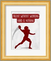 Work Hard Fine Art Print