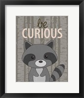 Be Curious Framed Print