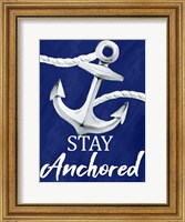 Stay Anchored Fine Art Print