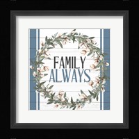Family Always Fine Art Print