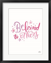Be Kind to Others Fine Art Print