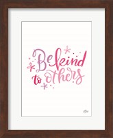Be Kind to Others Fine Art Print