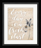 Every Day is a Fresh Start Fine Art Print