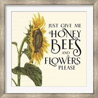 Honey Bees & Flowers Please I-Give me Honey Bees Fine Art Print