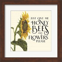 Honey Bees & Flowers Please I-Give me Honey Bees Fine Art Print