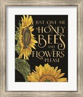 Honey Bees & Flowers Please portrait I-Give me Honey Bees Fine Art Print
