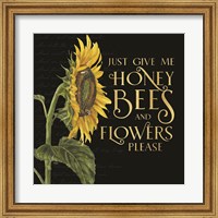Honey Bees & Flowers Please on black I-Give me Honey Bees Fine Art Print
