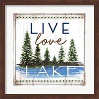Live, Love, Lake Fine Art Print