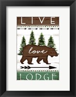 Live, Love, Lodge Fine Art Print