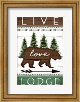 Live, Love, Lodge Fine Art Print