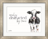 Easily Distracted by Cows Fine Art Print