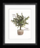 Keep Going - Keep Growing Fine Art Print