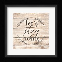 Let's Stay Home Fine Art Print
