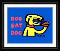 Dog Eat Dog Fine Art Print