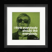 I think everybody should like everybody Framed Print