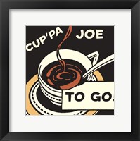Cup'pa Joe to Go Framed Print
