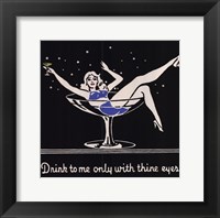 Drink to me only with thine eyes Fine Art Print