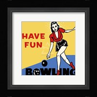 Have Fun Bowling Fine Art Print