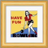 Have Fun Bowling Fine Art Print