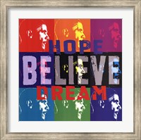Barack Obama: Hope, Believe, Dream Fine Art Print