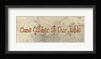 Come Gather at Our Table Framed Print
