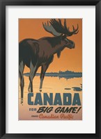 Canada - For Big Game Fine Art Print