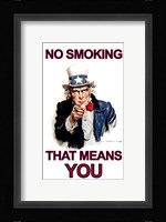 NO Smoking - That Means YOU Framed Print