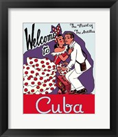 Welcome to Cuba Fine Art Print