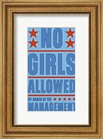 No Girls Allowed Fine Art Print