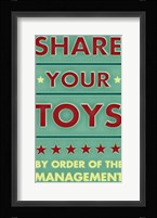 Share Your Toys Framed Print