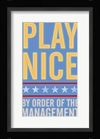 Play Nice Framed Print