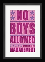 No Boys Allowed Framed Print