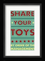 Share Your Toys Framed Print