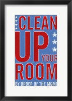 Clean Up Your Room Fine Art Print