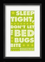 Sleep Tight, Don't Let the Bedbugs Bite (green & white) Framed Print