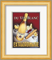 Du Vin Blanc Extraordinaire Fine Art Print