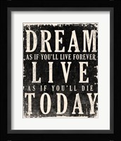 Dream, Live, Today - James Dean Quote Framed Print