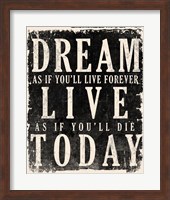 Dream, Live, Today - James Dean Quote Fine Art Print