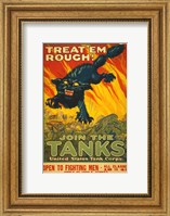 Treat Em Rough Join the Tanks Fine Art Print