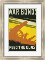 War Bonds Feed the Guns Fine Art Print