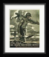 War Bonds are Cheaper than Wooden Crosses Fine Art Print