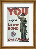 You Buy a Liberty Bond Lest I Perish! Fine Art Print