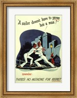A Sailor Doesn't Have to Prove He's a Man Fine Art Print