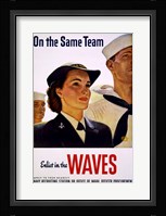 On the Same Team Enlist in the Waves Framed Print