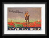 If Ye Break Faith - We Shall Not Sleep Framed Print