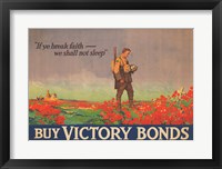 If Ye Break Faith - We Shall Not Sleep Framed Print