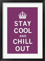 Stay Cool and Chill Out Fine Art Print