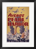 Avenge Pearl Harbor - Our Bullets Will Do It Fine Art Print