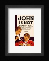 John is Not  Really Dull, WPA Poster, ca. 1937 Fine Art Print
