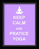 Keep Calm and Practice Yoga Fine Art Print